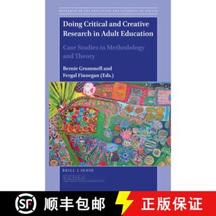 预订 Doing Critical and Creative Research in Adult Education: Case Studies in Methodology and Theory [9789004420748]
