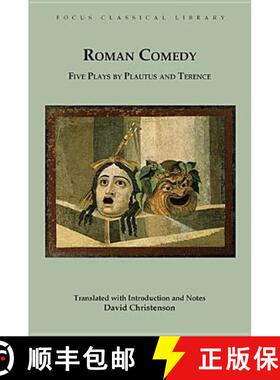 【3-4周达】Roman Comedy: Five Plays by Plautus and Terence: Menaechmi, Rudens and Truculentus by Plau... [9781585103195]