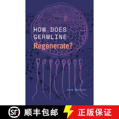 【3-4周达】How Does Germline Regenerate? [9780226830513]