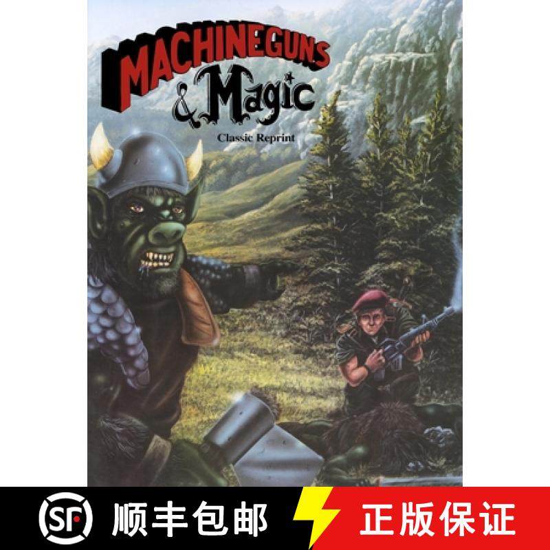 【3-4周达】Machineguns & Magic (Classic Reprint) [9781938270505]