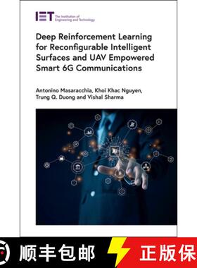 【3-4周达】Deep Reinforcement Learning for Reconfigurable Intelligent Surfaces and UAV Empowered Smar... [9781839536410]