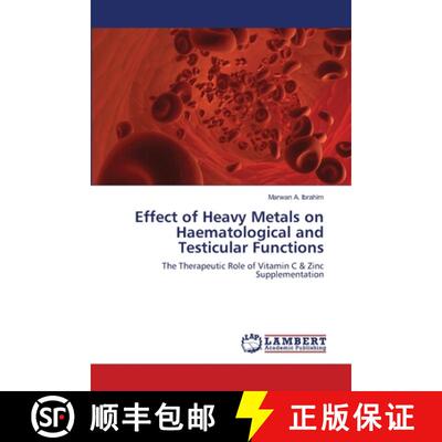 预订 Effect of Heavy Metals on Haematological and Testicular Functions [9783659475863]