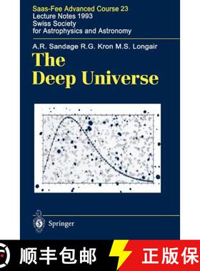 【3-4周达】The Deep Universe : Saas-Fee Advanced Course 23. Lecture Notes 1993. Swiss Society for Ast... [9783642082092]