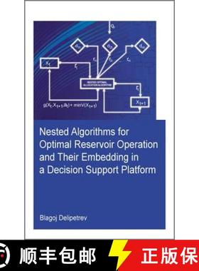 【3-4周达】Nested Algorithms for Optimal Reservoir Operation and Their Embedding in a Decision Suppor... [9781138029828]