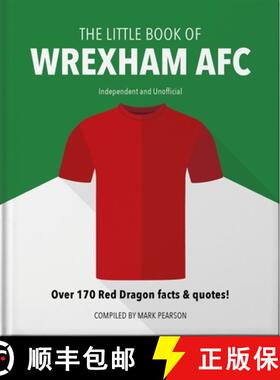【3-4周达】The Little Book of Wrexham Afc: Over 170 Red Dragon Facts & Quotes! [9781800696167]
