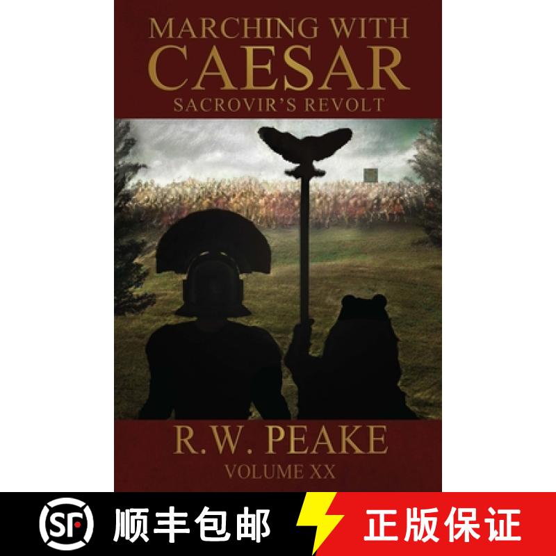 【2-3周达】Marching With Caesar-Sacrovir's Revolt [9781941226629]
