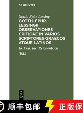 预订 Gotth. Ephr. Lessingii Observationes criticae in varios scriptores graecos atque latinos [9783112511411]