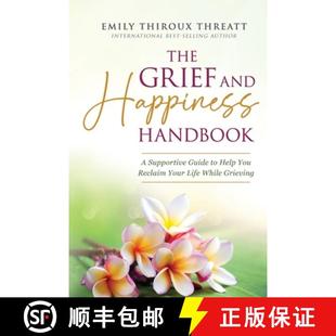 Reclaim Guide Supportive Your G... Life While 9798987212141 Happiness 4周达 You The Handbook Grief Help and