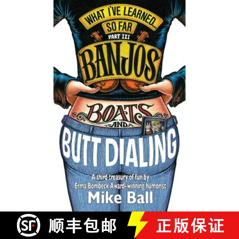 【4周达】What I've Learned... So Far Part III: Banjos, Boats & Butt Dialing [9780914303084]