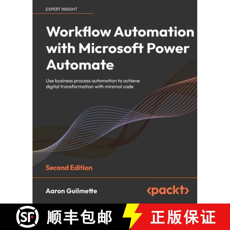 预订 Workflow Automation with Microsoft Power Automate - Second Edition: Use business process automat... [9781803237671]