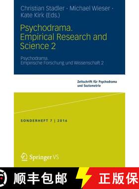 【3-4周达】Psychodrama. Empirical Research and Science 2 : Psychodrama. Empirische Forschung und Wiss... [9783658130145]