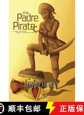 预订 The Padre Pirate [9780996365055]