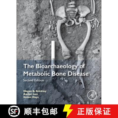 【3-4周达】The Bioarchaeology of Metabolic Bone Disease [9780081010204]