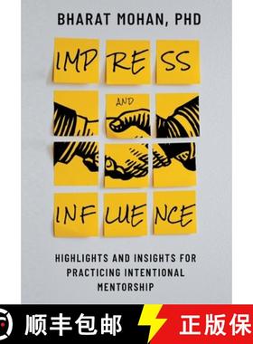 【3-4周达】Impress and Influence: Highlights and Insights for Practicing Intentional Mentorship [9781087978840]