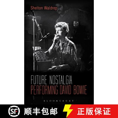 【3-4周达】Future Nostalgia: Performing David Bowie [9781623566920]
