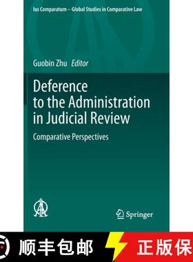 【3-4周达】Deference to the Administration in Judicial Review : Comparative Perspectives [9783030315382]