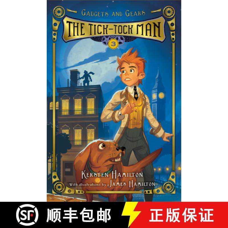 【3-4周达】The Tick-Tock Man, Volume 3: Gadgets and Gears, Book 3 [9780544937154]