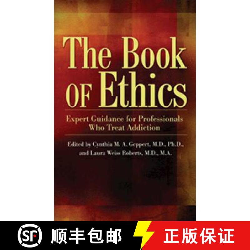【3-4周达】The Book of Ethics: Expert Guidance for Professionals Who Treat Addiction [9781592854929]