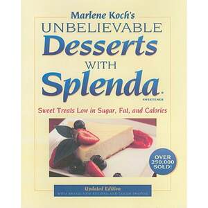 【4周达】Marlene Koch's Unbelievable Desserts with Splenda Sweetener: Sweet Treats Low in Sugar, Fat,...[9781590771402]