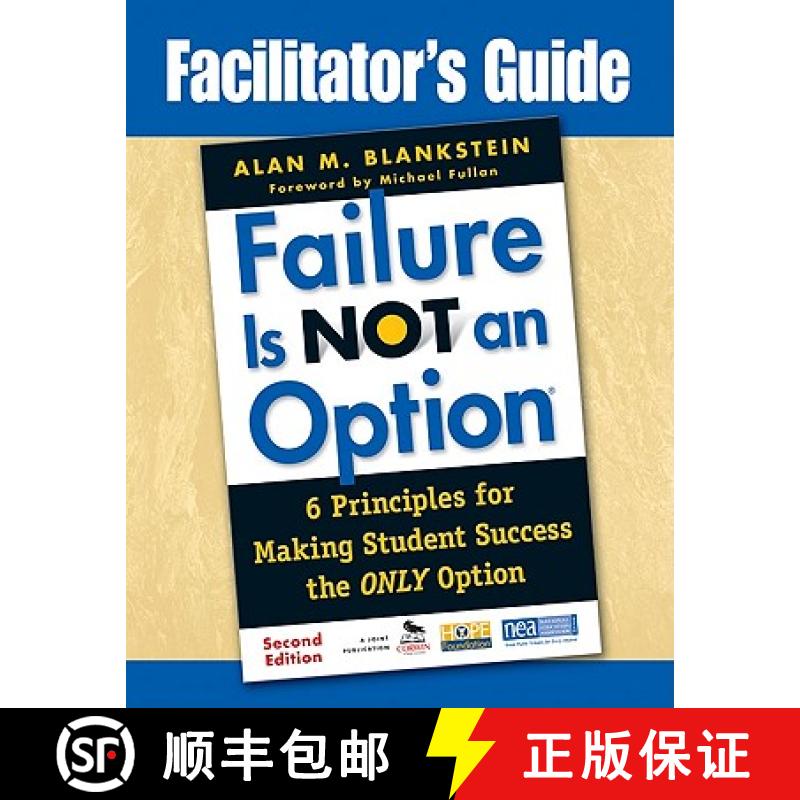 【3-4周达】Facilitator′s Guide to Failure Is Not an Option(r): 6 Principles for Making Student ... [9781412981743]