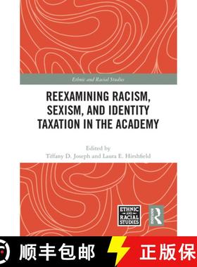 【3-4周达】Reexamining Racism, Sexism, and Identity Taxation in the Academy [9781032587592]