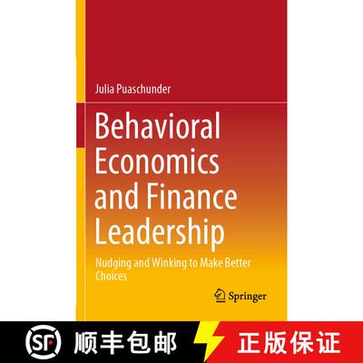 【3-4周达】Behavioral Economics and Finance Leadership : Nudging and Winking to Make Better Choices [9783030543327]