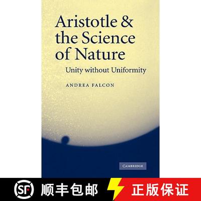 【3-4周达】Aristotle and the Science of Nature: Unity Without Uniformity [9780521048040]