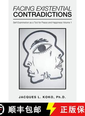 【3-4周达】Facing Existential Contradictions: Self-Examination as a Tool for Peace and Happiness Volu... [9781982208875]