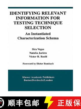 【3-4周达】Identifying Relevant Information for Testing Technique Selection : An Instantiated Charact... [9781402074356]
