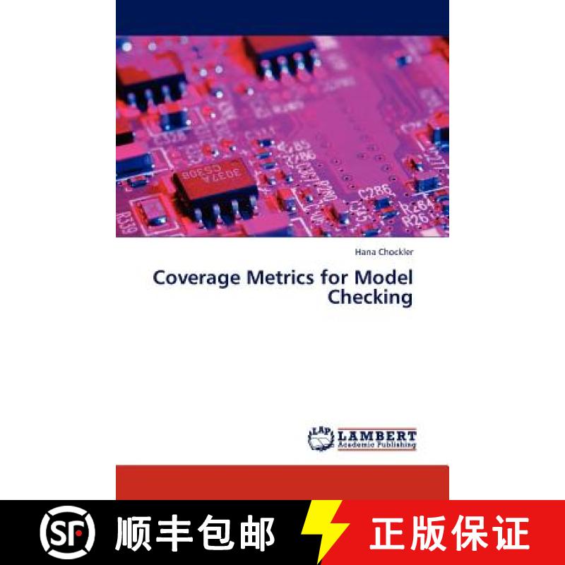 预订 Coverage Metrics for Model Checking [9783845421988]