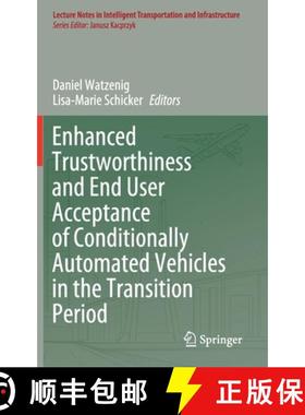 【3-4周达】Enhanced Trustworthiness and End User Acceptance of Conditionally Automated Vehicles in th... [9783030608606]