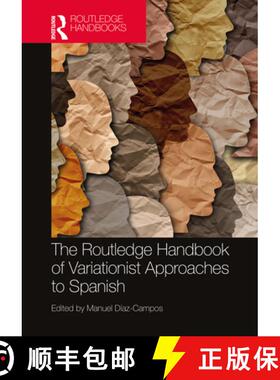【3-4周达】The Routledge Handbook of Variationist Approaches to Spanish [9780367190828]