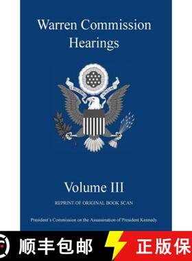 【3-4周达】Warren Commission Hearings: Volume III: Reprint of Original Book Scan [9781942842231]