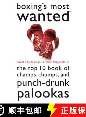 【3-4周达】Boxing's Most Wanted: The Top 10 Book of Champs, Chumps, and Punch-Drunk Palookas [9781574887143]