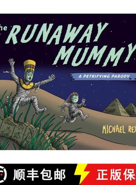 【3-4周达】Runaway Mummy: A Petrifying Parody [9780593859599]
