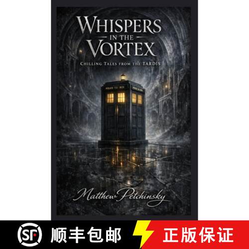 【3-4周达】Whispers in the Vortex: Chilling Tales from the TARDIS [9798295571107]