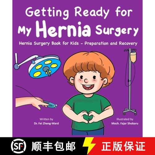 【3-4周达】精装 Getting Ready for My Hernia Surgery: Hernia Surgery Book for Kids - Preparation and R... [9798893181272]