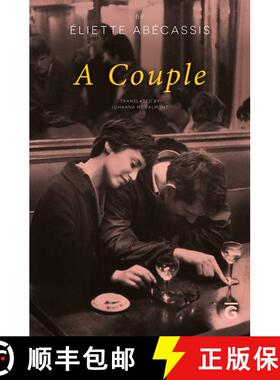 【3-4周达】A Couple: What if the end was just the beginning? A Parisian love story, told in reverse [9781646900497]