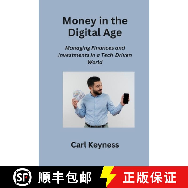 【3-4周达】Money in the Digital Age: Managing Finances and Investments in a Tech-Driven World [9798868989360]