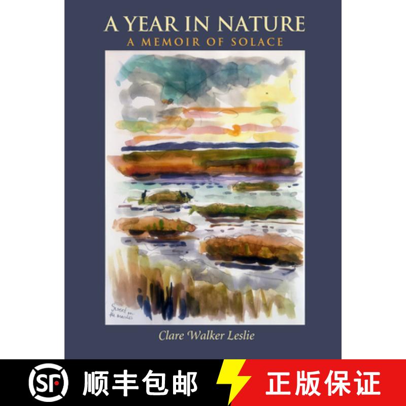 预订 Year In Nature: A Memoir of Solace: A Memoir of Solace [9781733653435]