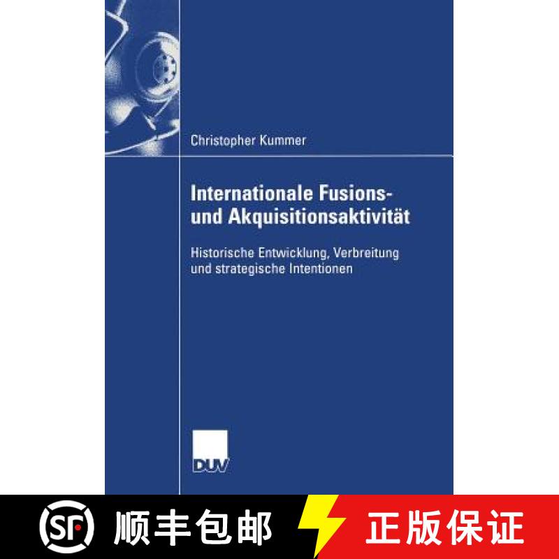 【3-4周达】Internationale Fusions- und Akquisitionsaktivität : Historische Entwicklung, Verbreitung ... [9783835001787]