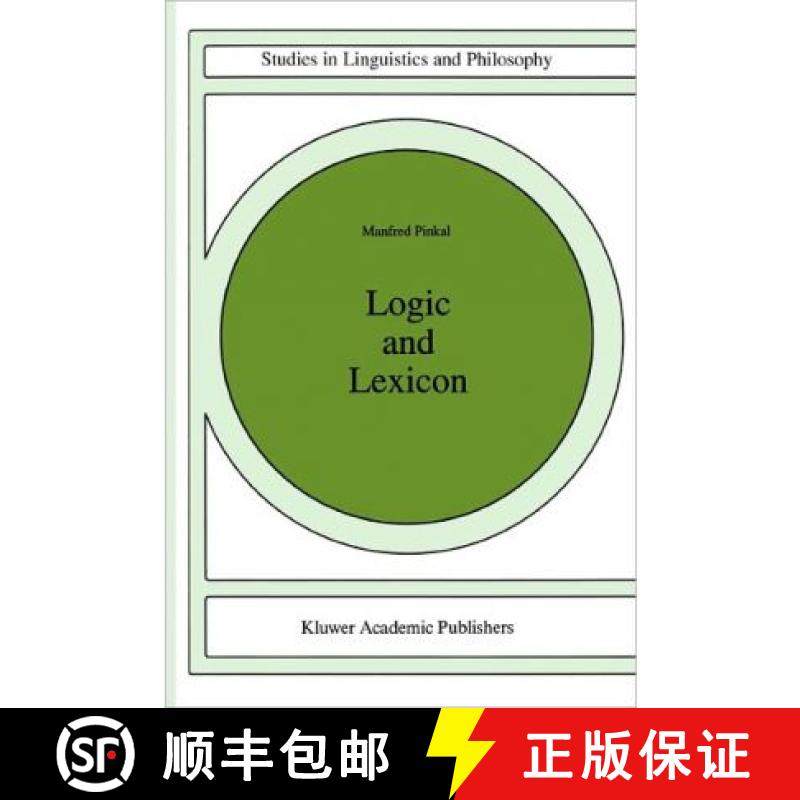 【3-4周达】Logic and Lexicon : The Semantics of the Indefinite [9789048145294]