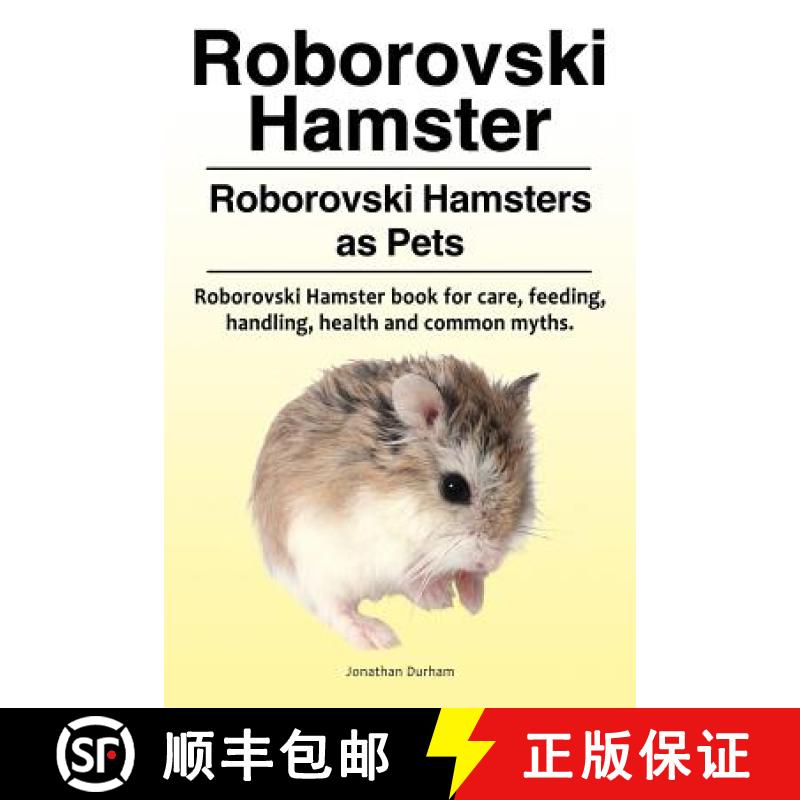 【3-4周达】Roborovski Hamster. Roborovski Hamsters as Pets. Roborovski Hamster book for care, feeding... [9781788650311]