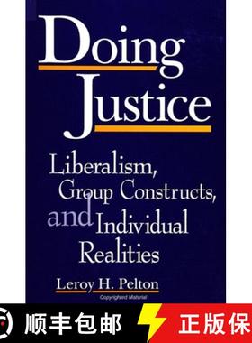 【3-4周达】Doing Justice: Liberalism, Group Constructs, and Individual Realities [9780791441800]