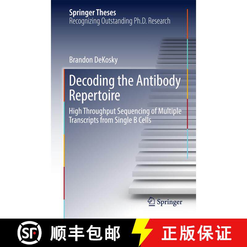 【3-4周达】精装 Decoding the Antibody Repertoire : High Throughput Sequencing of Multiple Transcripts... [9783319585178]