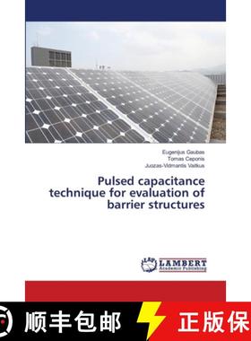 预订 Pulsed capacitance technique for evaluation of barrier structures [9783659505188]