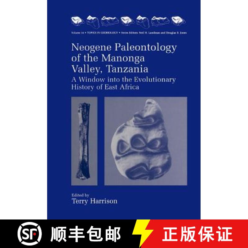 【3-4周达】Neogene Paleontology of the Manonga Valley, Tanzania: A Window Into the Evolutionary Histo... [9781441932655]