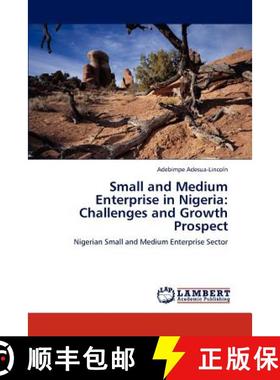 预订 Small and Medium Enterprise in Nigeria: Challenges and Growth Prospect [9783845476476]