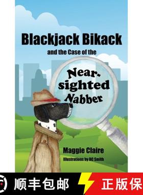 预订 Blackjack Bikack and the Case of the Near-Sighted Nabber [9781955086516]