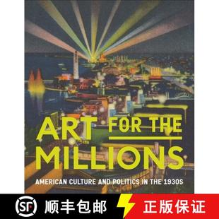 Art 1930s the and American for Millions Culture Politics 9781588397690 4周達(dá)
